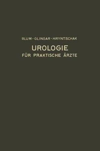 Cover image for Urologie Und Ihre Grenzgebiete: Dargestellt Fur Praktische AErzte