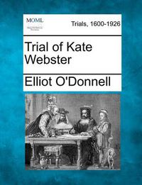 Cover image for Trial of Kate Webster