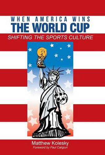 Cover image for When America Wins the World Cup