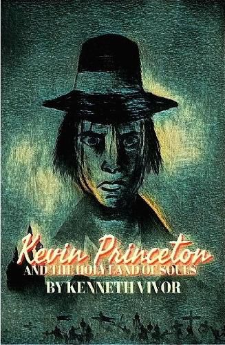 Kevin Princeton and the Holy Land of Souls (Hardcover Edition)