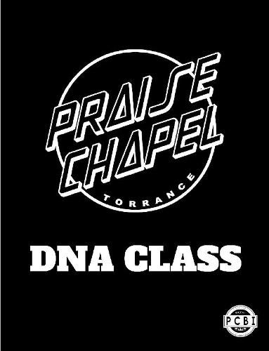 Praise Chapel Torrance DNA