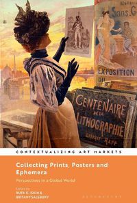 Cover image for Collecting Prints, Posters, and Ephemera: Perspectives in a Global World