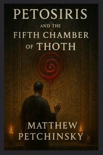 Cover image for Petosiris and the Fifth Chamber of Thoth