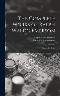 Cover image for The Complete Works of Ralph Waldo Emerson