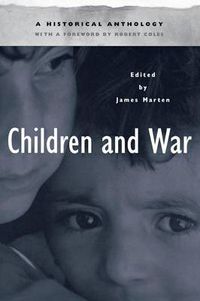 Cover image for Children and War: A Historical Anthology