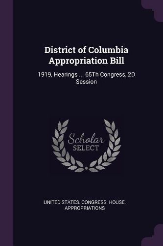 Cover image for District of Columbia Appropriation Bill