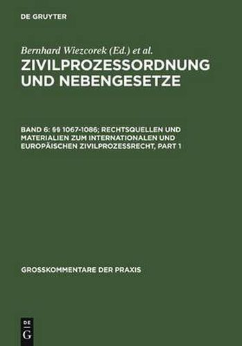  1067-1086; Rechtsquellen und Materialien zum internationalen und europaischen Zivilprozessrecht