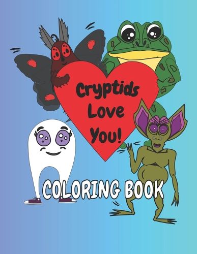 Cover image for Cryptids Love You Coloring Book