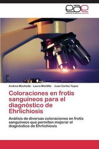 Cover image for Coloraciones En Frotis Sanguineos Para El Diagnostico de Ehrlichiosis