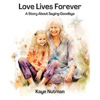 Cover image for Love Lives Forever