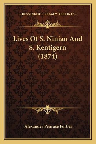 Lives of S. Ninian and S. Kentigern (1874)