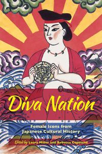 Cover image for Diva Nation: Female Icons from Japanese Cultural History