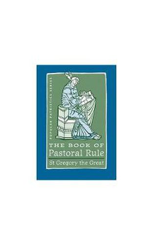 The Book of Pastoral Rule: St. Gregory the Great