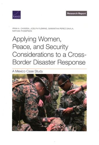 Cover image for Applying Women, Peace, and Security Considerations to a Cross-Border Disaster Response