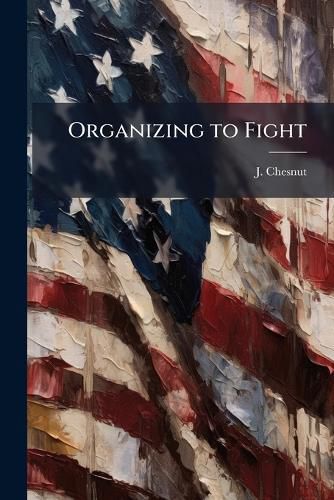 Cover image for Organizing to Fight