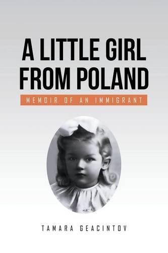 Cover image for A Little Girl from Poland: Memoir of an Immigrant