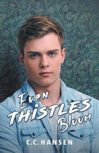 Cover image for Even Thistles Bloom