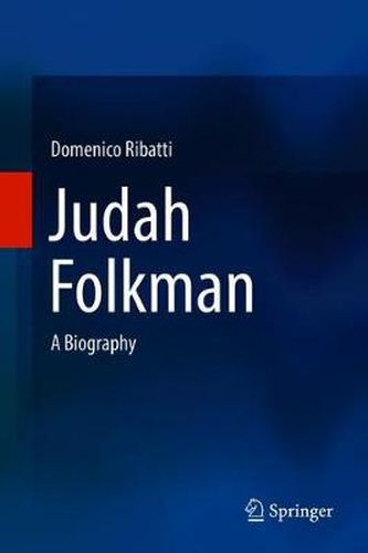 Cover image for Judah Folkman: A Biography