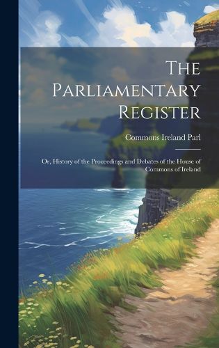 Cover image for The Parliamentary Register