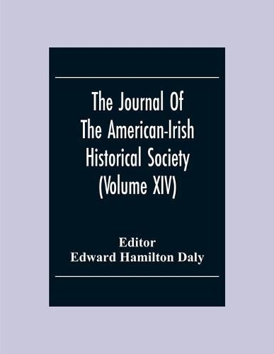 The Journal Of The American-Irish Historical Society (Volume XIV)