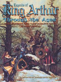 Cover image for Legends of King Arthur Through the Ages