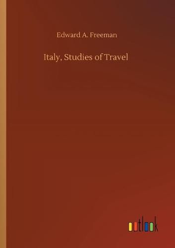 Cover image for Italy, Studies of Travel