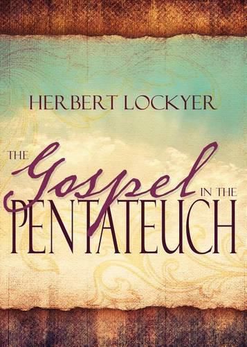 Cover image for The Gospel in the Pentateuch
