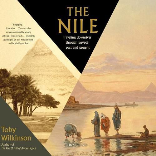 The Nile Lib/E: Traveling Downriver Through Egypt's Past and Present