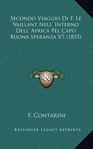 Cover image for Secondo Viaggio Di F. Le Vaillant Nell' Interno Dell' Africa Pel Capo Buona Speranza V7 (1835)