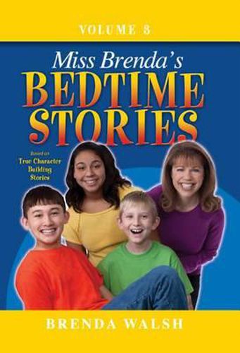 Cover image for Miss Brenda's Bedtime Stories: True Character Building Stories for the Whole Family!