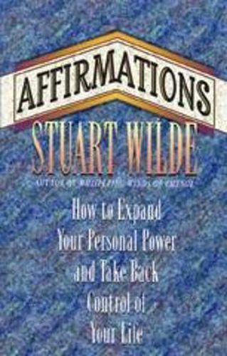 Cover image for Affirmations: How to Expand Your Personal Power and Take Back Control of Your Life