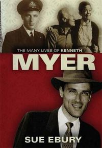 Cover image for The Many Lives Of Kenneth Myer