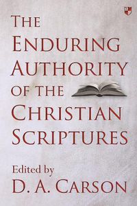 Cover image for The Enduring Authority of the Christian Scriptures