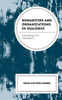 Cover image for Humanities and Organizations in Dialogue