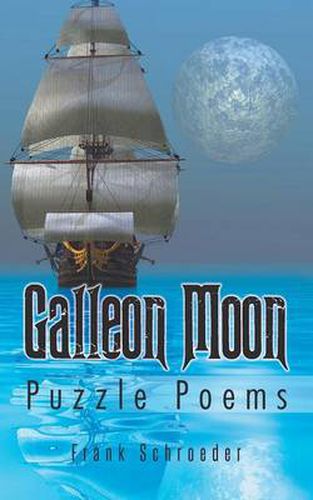 Cover image for Galleon Moon: Puzzle Poems