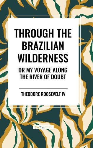 Through the Brazilian Wilderness