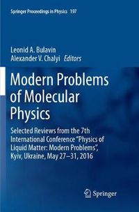 Cover image for Modern Problems of Molecular Physics: Selected Reviews from the 7th International Conference  Physics of Liquid Matter: Modern Problems , Kyiv, Ukraine, May 27    31, 2016