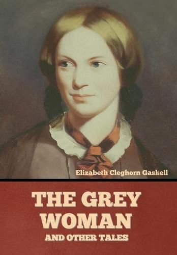 Cover image for The Grey Woman and other Tales