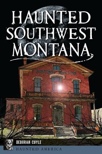 Cover image for Haunted Southwest Montana