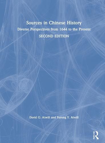 Cover image for Sources in Chinese History: Diverse Perspectives from 1644 to the Present