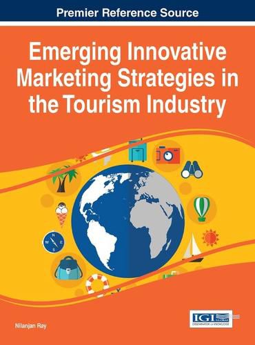 Cover image for Emerging Innovative Marketing Strategies in the Tourism Industry