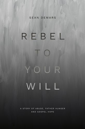 Cover image for Rebel to Your Will