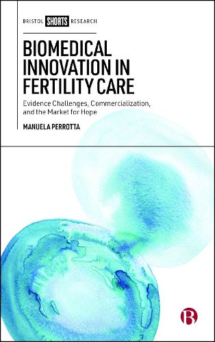 Biomedical Innovation in Fertility Care