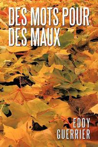 Cover image for Des Mots Pour Des Maux