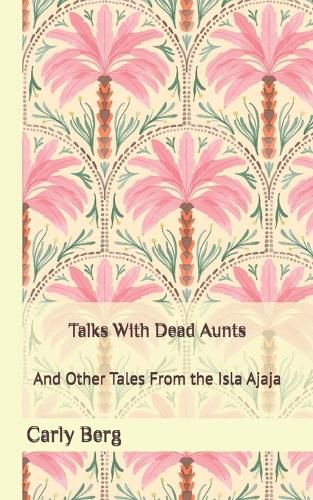 Cover image for Talks With Dead Aunts