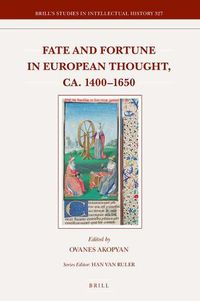 Cover image for Fate and Fortune in European Thought, ca. 1400-1650