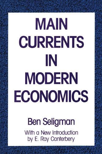 Main Currents in Modern Economics