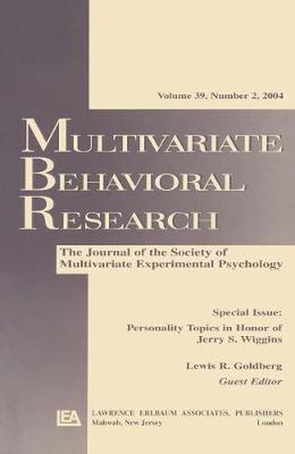 Cover image for Personality Topics in Honor of Jerry S. Wiggins: A Special Issue of Multivariate Behavioral Research