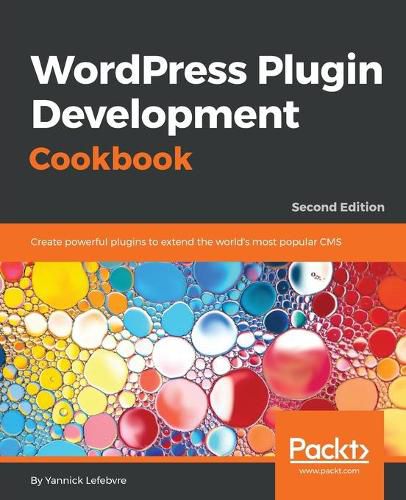 WordPress Plugin Development Cookbook -