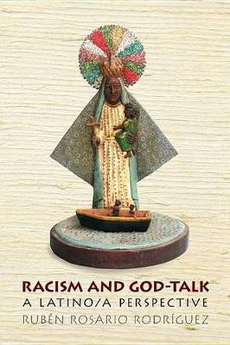 Cover image for Racism and God-talk: A Latino/a Perspective